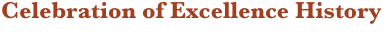 Celebration of Excellence History